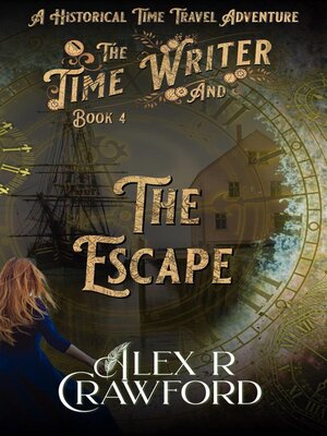 cover image of The Time Writer and the Escape
